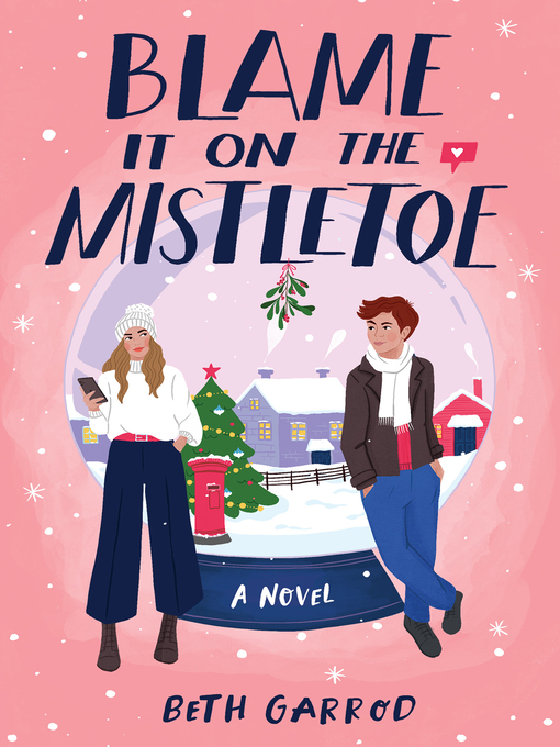 Title details for Blame It on the Mistletoe by Beth Garrod - Wait list